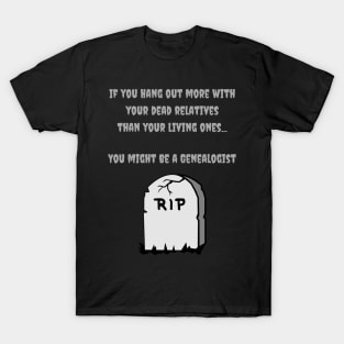 Dead Relatives T-Shirt